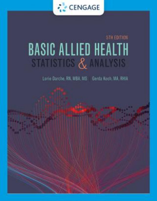 Kniha Basic Allied Health Statistics and Analysis, Spiral bound DARCHE KOCH