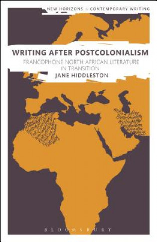 Książka Writing After Postcolonialism Jane Hiddleston