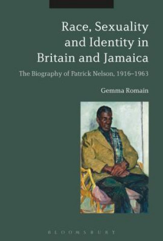 Könyv Race, Sexuality and Identity in Britain and Jamaica Gemma Romain