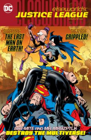 Knjiga Elseworlds: Justice League Volume 3 Various