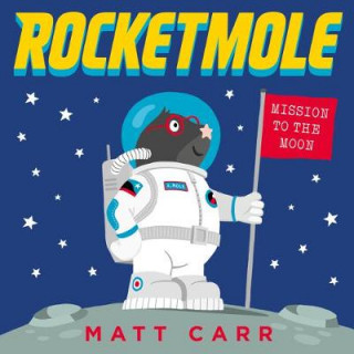 Книга Rocketmole Matt Carr