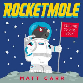 Livre Rocketmole Matt Carr