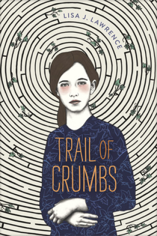 Könyv Trail of Crumbs Lisa J Lawrence