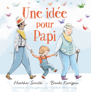 Βιβλίο Une Idée Pour Papi Heather Smith