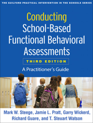 Kniha Conducting School-Based Functional Behavioral Assessments Steege
