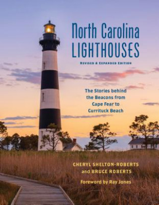 Książka North Carolina Lighthouses Cheryl Shelton-Roberts