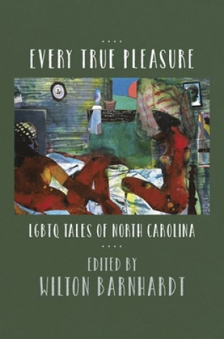 Boek Every True Pleasure Wilton Barnhardt