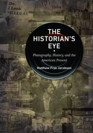 Boek Historian's Eye Matthew Frye Jacobson