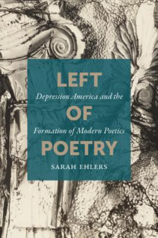 Knjiga Left of Poetry Sarah Ehlers