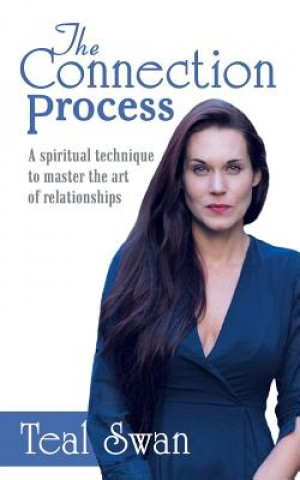 Kniha The Connection Process Teal Swan