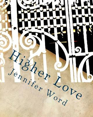 Knjiga Higher Love Jennifer Word