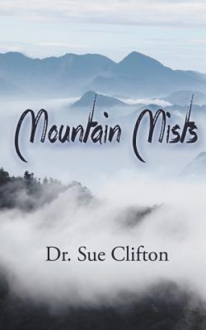 Knjiga Mountain Mists Dr Sue Clifton