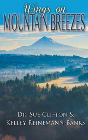 Kniha Wings on Mountain Breezes Dr Sue Clifton