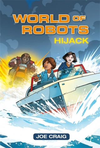 Książka Reading Planet KS2 - World of Robots: Hijack!- Level 4: Earth/Grey band Joe Craig