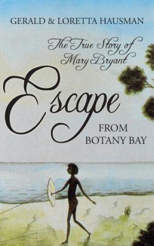 Carte Escape from Botany Bay Gerald Hausman