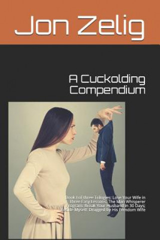 Kniha Cuckolding Compendium Jon Zelig