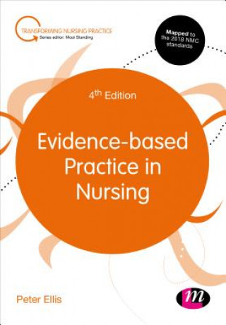 Könyv Evidence-based Practice in Nursing Peter Ellis