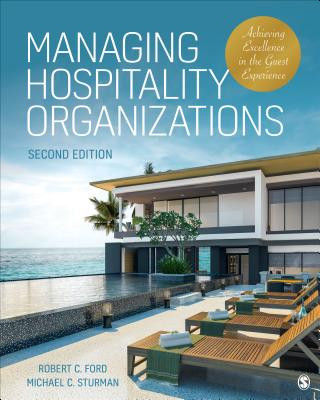 Könyv Managing Hospitality Organizations Robert Ford