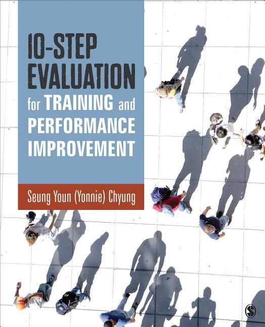 Kniha 10-Step Evaluation for Training and Performance Improvement Seung Youn (Yonnie) Chyung