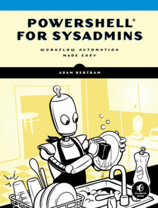 Könyv Powershell For Sysadmins Adam Bertram