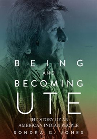 Книга Being and Becoming Ute Sondra G. Jones
