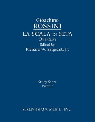 Knjiga La Scala Di Seta Overture Gioachino Rossini