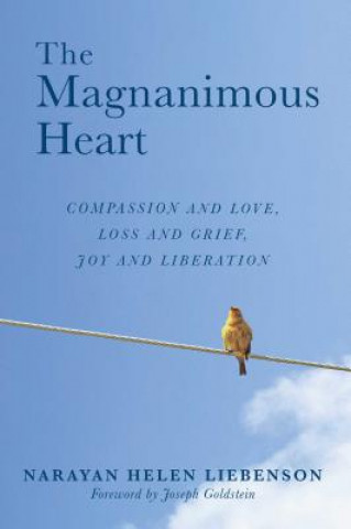 Libro Magnanimous Heart Narayan Helen Liebenson