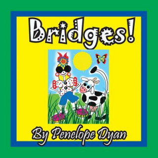 Könyv Bridges! Penelope Dyan
