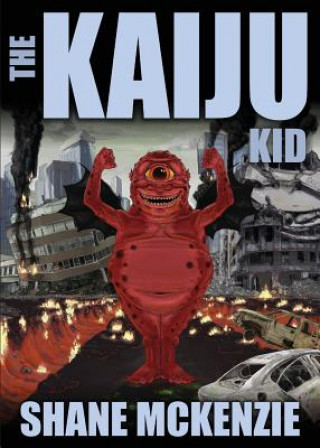 Book Kaiju Kid Shane McKenzie