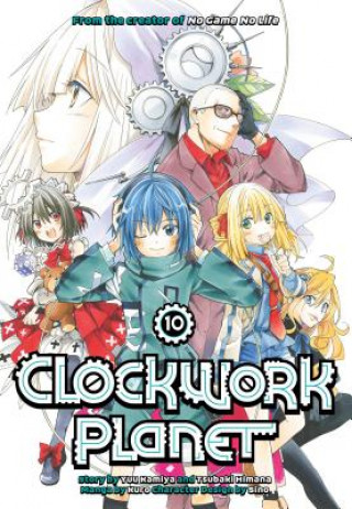 Kniha Clockwork Planet 10 Yuu Kamiya