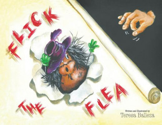 Knjiga Flick the Flea Teresa Balleza
