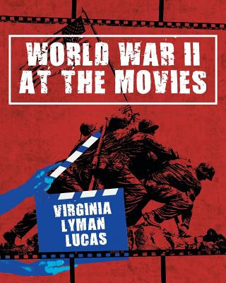 Livro World War II at the Movies Virginia Lyman Lucas