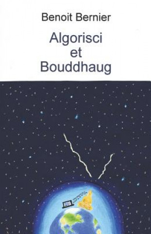 Книга Algorisci Et Bouddhaug Benoit Bernier