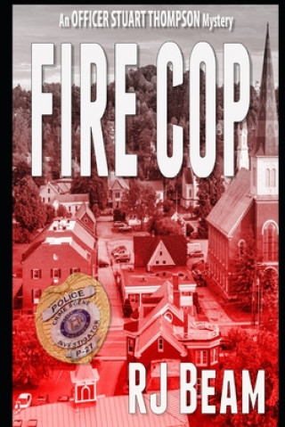 Kniha Fire Cop R J Beam