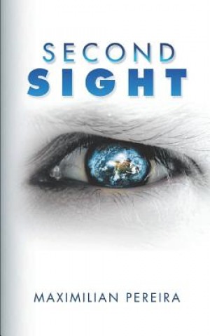 Knjiga Second Sight Maximilian Pereira