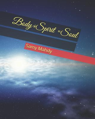 Kniha Body+spirit =soul Samy Mahdy