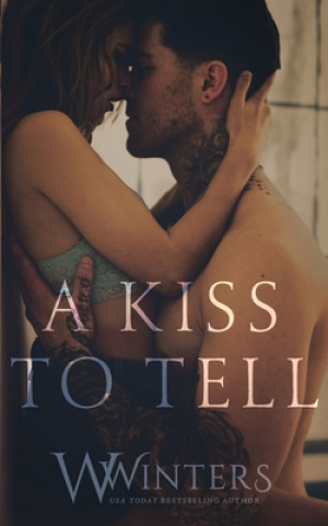 Kniha A Kiss to Tell Willow Winters