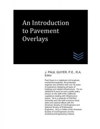 Книга An Introduction to Pavement Overlays J Paul Guyer