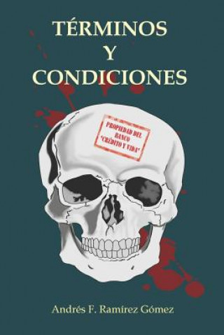 Knjiga Términos Y Condiciones Andres F Ramirez Gomez