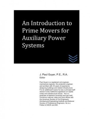 Kniha An Introduction to Prime Movers for Auxiliary Power Systems J Paul Guyer