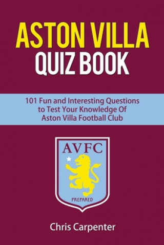 Книга Aston Villa Quiz Book Chris Carpenter