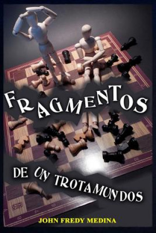 Książka Fragmentos de Un Trotamundos John Fredy Medina Sanchez