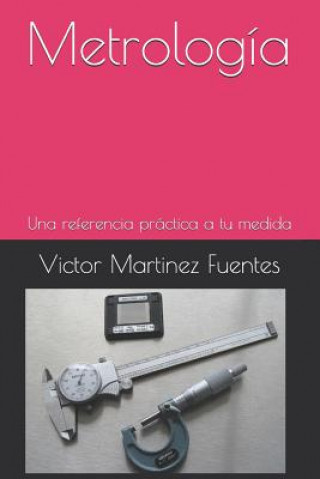 Книга Metrolog Victor Martinez Fuentes