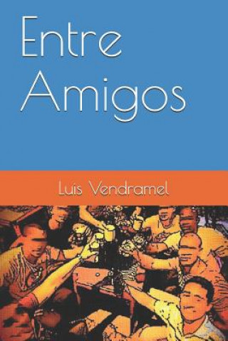 Book Entre Amigos Luis Vendramel