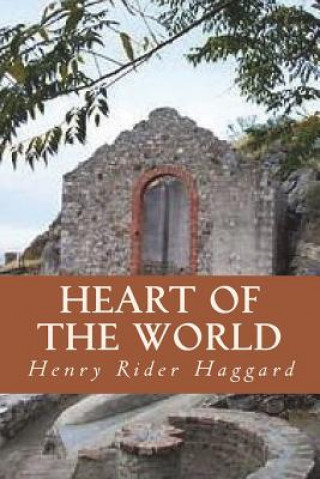 Kniha Heart of the World H Rider Haggard