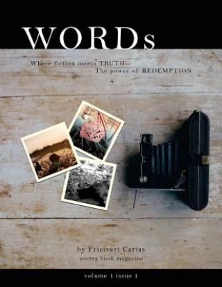 Carte WORDs: Where fiction meets TRUTH-- The power of REDEMPTION Friciveri Carias