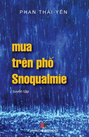 Könyv Mua Tren PHO Snoqualmie: Mua Tren PHO Snoqualmie Phan Thai Yen