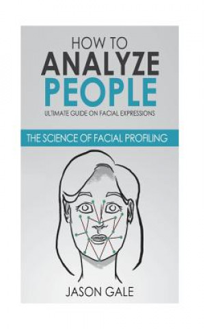 Kniha How to Analyze People Jason Gale