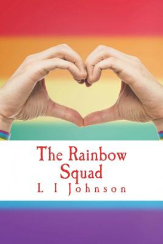 Knjiga The Rainbow Squad L I Johnson