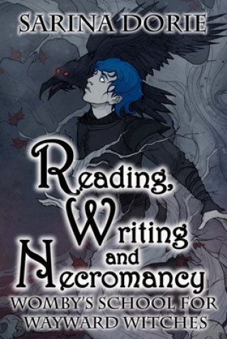 Könyv Reading, Writing and Necromancy Sarina Dorie